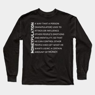 MONEYPULATION Play On Worda Long Sleeve T-Shirt